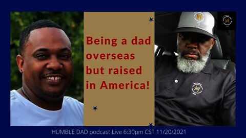 Humble Dad Episode 60 Jason (How to be a dad overseas but raised in America)