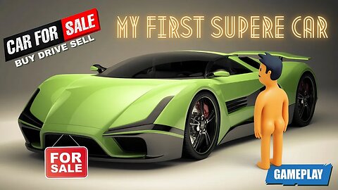 CAR FOR SALE EPISODE # 1 FINALLY BOUGHT MY 1ST SUPER CAR FOR MY SHOWROOM🤑(EXPENSIVE) #gameplay #pc