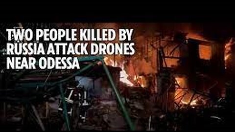 Two killed in Russian drone attack near Odessa