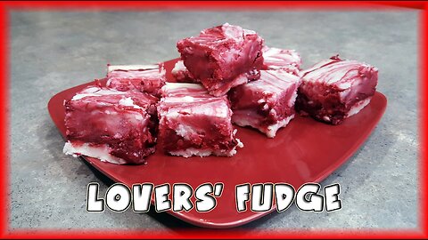 Lovers’ Fudge 😍