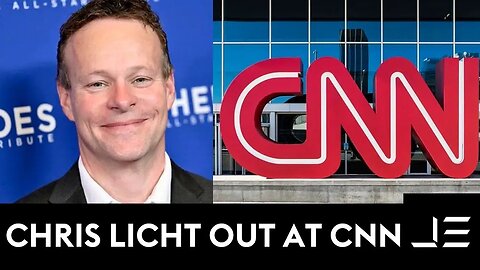 BREAKING NEWS: Chris Licht OUT At CNN