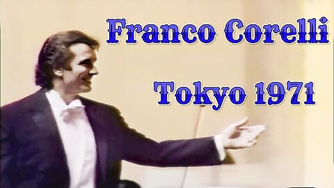 Franco Corelli live Concert in Tokyo 1971 Enhanced