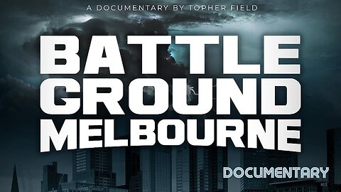 Documentary: Battleground Melbourne