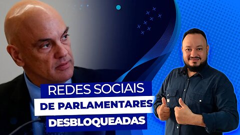 URGENTE: Alexandre de Moraes determina reativação das redes sociais de parlamentares