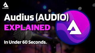 What is Audius (AUDIO)? | Audius Crypto Explained in Under 60 Seconds