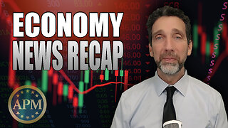 Gold Had a Big Week: Learn What Economic Indicators Brought Us Here [Economy News Recap]