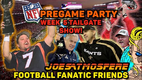 NFL Pregame Party! Week 5 Tailgate!