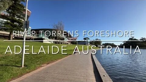 Exploring Adelaide Australia: A Walking Tour of River Torrens Foreshore
