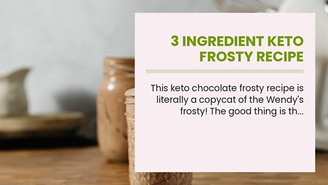 3 Ingredient Keto Frosty Recipe
