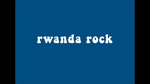 rwanda rock