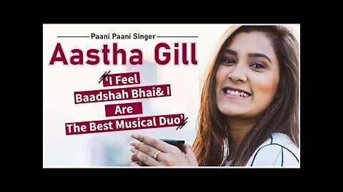 Paani Paani Singer Aastha Gill: &ldquo