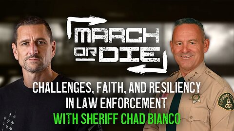 Challenges, Faith, and Resiliency in Law Enforcement with Sheriff Chad Bianco