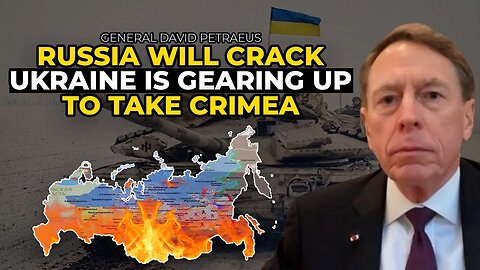 David Petraeus - Big Surprise For Putin, Ukraine Is Gearing Up To Take Crimea