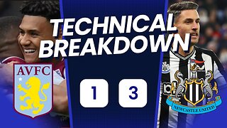 Villa Are Done For Top 4! Aston Villa 1-3 Newcastle analysis