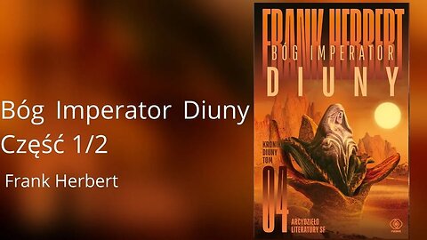 🔄Bóg Imperator Diuny Część 1/2, Cykl: Kroniki Diuny (tom 4) - Frank Herbert | Audiobook PL