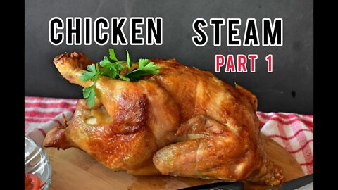 Chicken Steam Roast Part 1 #UpFoodReview #Food #Streetfood #Steamroast #Chicken