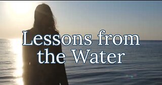 Lessons From the Water (part 2)