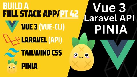 Build a Pinia Store in Vue 3 with Tailwind CSS | Profile Section | Laravel API | Laravel 9 | Pt 42