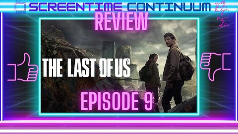THE LAST OF US EP 9 REVIEW