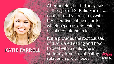 Ep. 284 - Conquering Anorexia & Bulimia Katie Farrell Offers Healthy Meal Plans for Families