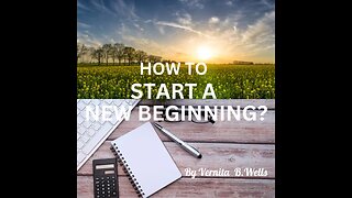 How To Start A New Beginning?