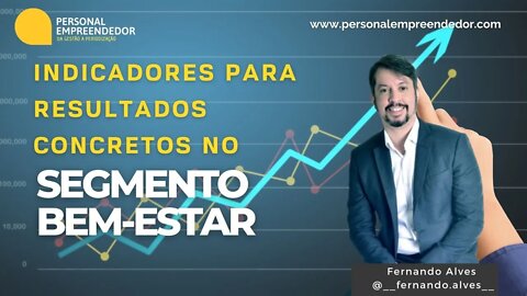 #120 Indicadores para resultados concretos no segmento bem-estar