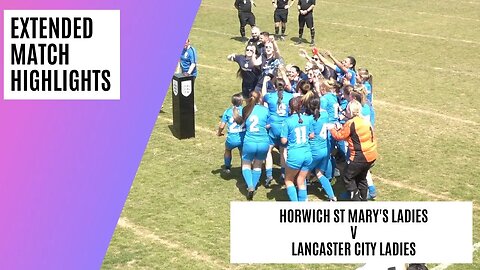 EIGHT GOALS in Cup Final | Horwich St Mary's Ladies v Lancaster City Ladies | Match Highlights