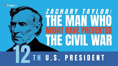 Zachary Taylor: The Man Who Might Have Prevented the Civil War