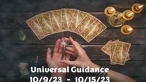 Universal Guidance ~ 10/9/23 - 10/15/23 ~ Your Natural Healer