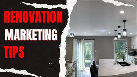 How To Market Home Remodelling Projects | House Flipping Tips