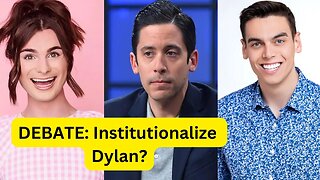 DEBATE: Michael Knowles says Dylan Mulvaney should be INSTITUTIONALIZED?!?