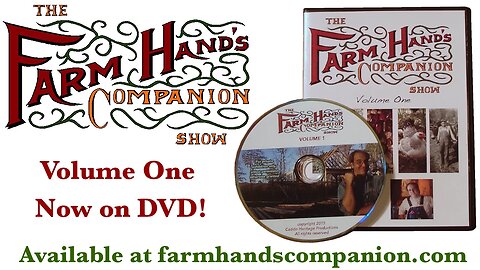 The Farm Hand's Companion Show Volume One on DVD (trailer)