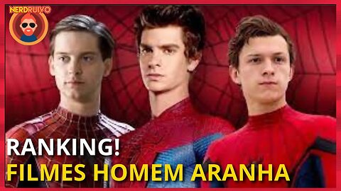 RANKING! DO PIOR AO MELHOR TODOS OS FILMES DO HOMEM ARANHA Ft: @canaldogrifo