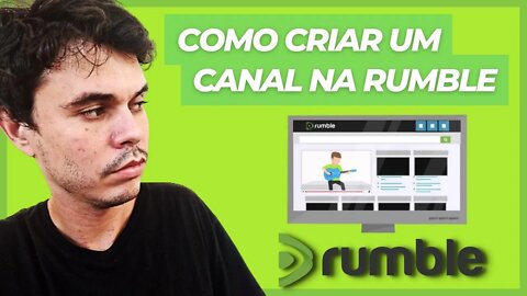 COMO CRIAR UM CANAL NA RUMBLE