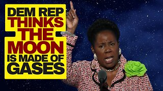 Dem Rep Thinks The Moon Is Made Of Gases, Sheila Jackson Lee