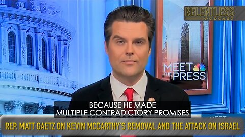 Rep. Matt Gaetz on Kevin McCarthy’s removal and the attack on Israel.