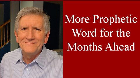 More Prophetic Word for the Months Ahead | Mike Thompson (Sunday 10-29-23)