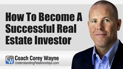 How To Become A Successful Real Estate Investor