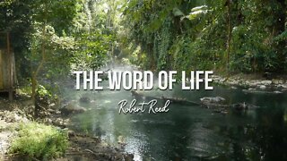 Robert Reed - The Word of Life
