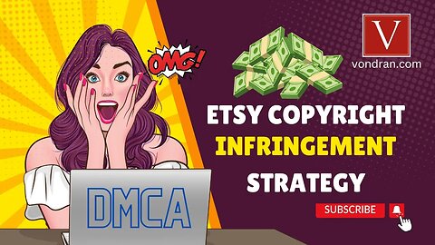 Etsy Copyright Infringement Strategy 101
