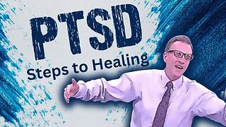 PTSD #2 - 12 Steps To Healing from PTSD