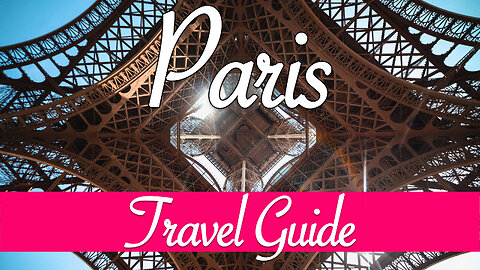 Paris and Beyond - 10 Must-See Attractions and Hidden Gems - Paris Travel Guide