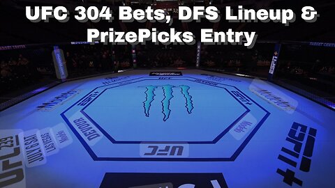 UFC 304 Bets, DFS Lineup & PrizePicks Entry with Wade