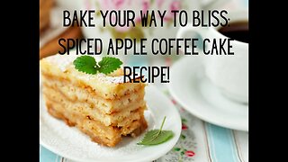 Bake Your Way to Bliss: Spiced Apple Coffee Cake Recipe! #coffee #coffeerecipe #apple #cinnamon