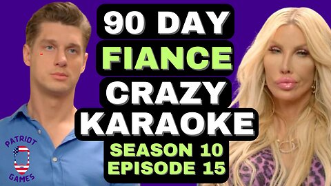 90 Day Fiance: Season 10 Episode 15 - Crazy Karaoke