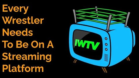 Every Wrestler Needs To Be On A Streaming Platform #Wresting #IWTV #Indywresting #wrestlingopen