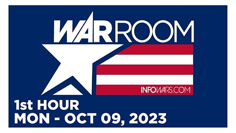 WAR ROOM [1 of 3] Monday 10/9/23 • AMERICANS ARE TOLD ONCE AGAIN, News, Reports, Analysis • Infowars
