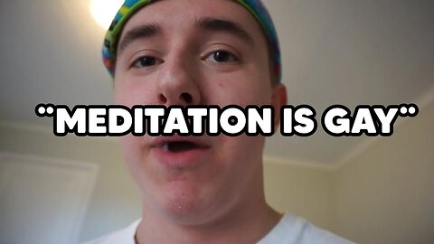 ''meditation is gay''