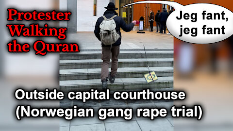 Stunt: Man Walking the Quran outside the Norwegian capital courthouse