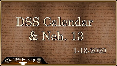 Neheniah13 & the DSS Calendar